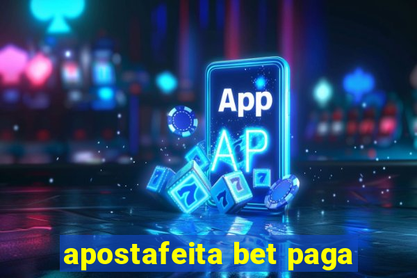 apostafeita bet paga